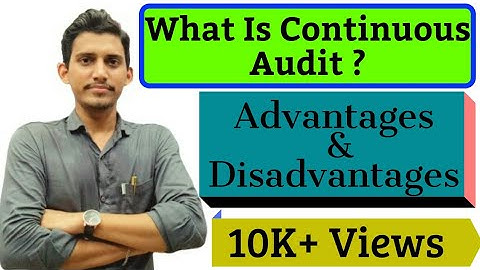 Continuous Audit || Advantages & Disadvantages of Continuous Audit || B.Com,BAF, BFM & CA ||