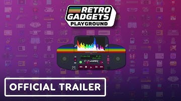Retro Gadgets Playground - Official Trailer