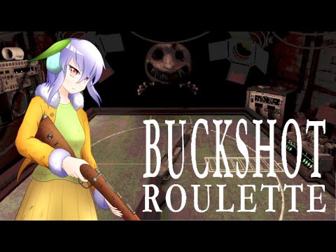 【Buckshot Roulette】どたまに風穴を作るだけの簡単なお仕事【Vtuber】