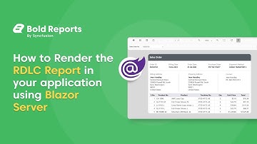 RDLC Report Rendering in Your Application with Blazor Server (Classic) | Bold Reports