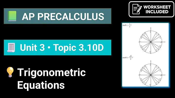 AP Precalculus Unit 3 Topic 3.10D Trigonometric Equations and Inequalities