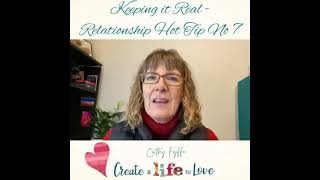 Create some space and some time to connect - Relationship Hot Tip 7