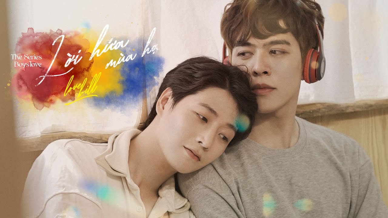 Boyslove Series LOVE BILL  |  LỜI HỨA MÙA HẠ [FULL]