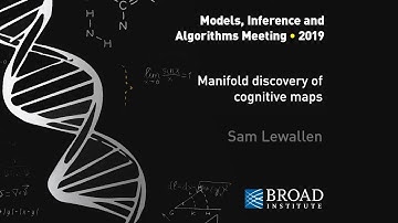 MIA: Sam Lewallen, Manifold discovery of neural circuits; Ila Fiete, Cognitive maps of the brain
