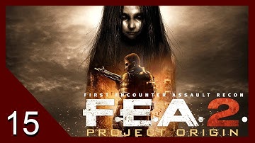 Contained and Conceived - F.E.A.R. 2: Project Origin - Let