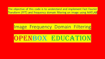 Implement Fast Fourier Transform (FFT) and frequency domain filtering on image using MATLAB