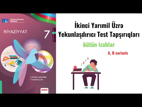 7 ci sinif Riyaziyyat DİM: İkinci yarımil üzrə yekunlaşdırıcı test tapşırıqları - Cəbr (A,B variant)