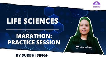 Marathon: Practice Session | Life Sciences | CSIR Life Science 2021 | Surbhi Singh