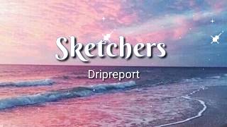 Dripreport - Sketchers / with lyrics