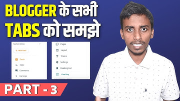 Overview of New Blogger Dashboard | Blogger के सभी Tabs और Settings को समझे | New Interface 2021