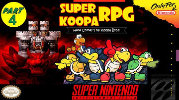 (Part 4) Super Koopa RPG: Here Comes The Koopa Bros! - Hack of SM RPG [SNES]