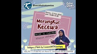 Merangkul Kecewa | Aniqq Al Faiqoh | MT. Khoirotunnisa