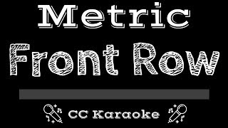 Metric • Front Row (CC) [Karaoke Instrumental Lyrics]