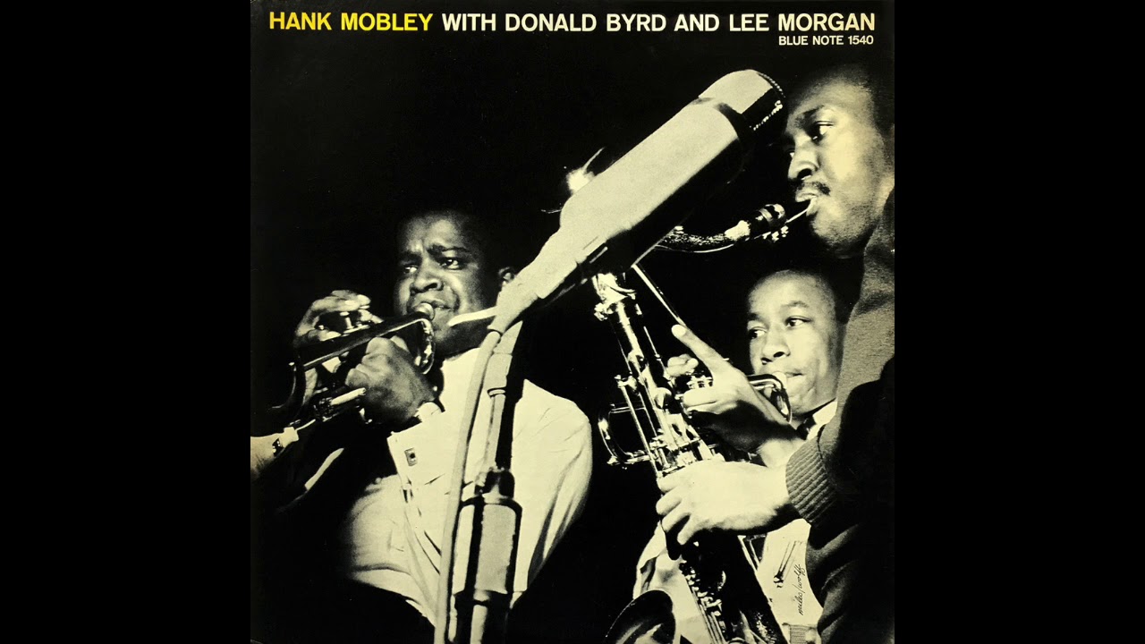Tonton Hank Mobley with Donald Byrd & Lee Morgan, "Touch and Go" (Blue Note 1540) Orig RVG Mastering - 1956 di YouTube