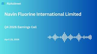 Navin Fluorine International Limited Q4 FY2025-26 Earnings Conference Call
