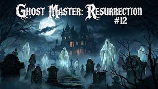 Ghost Master: Resurrection #12