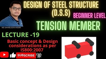 DESIGN OF STEEL STRUCTURE | LECTURE-19 | TENSION MEMBER