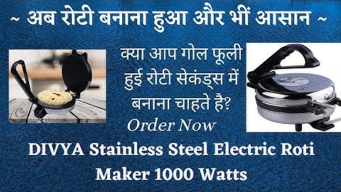 DIVYA STAINLESS STEEL ELECTRICl ROTI MAKER 1000 Watts (Roti/Khakhra/Chapati/Paratha/Papad Maker)