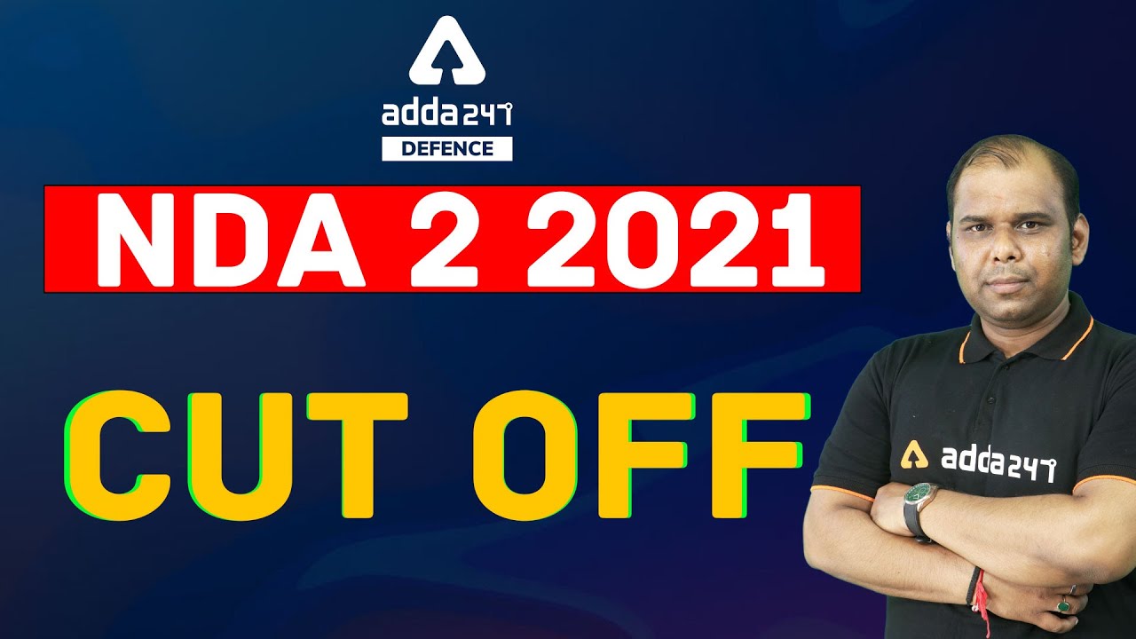 NDA 2 2021 Expected Cut Off | NDA Cut Off 