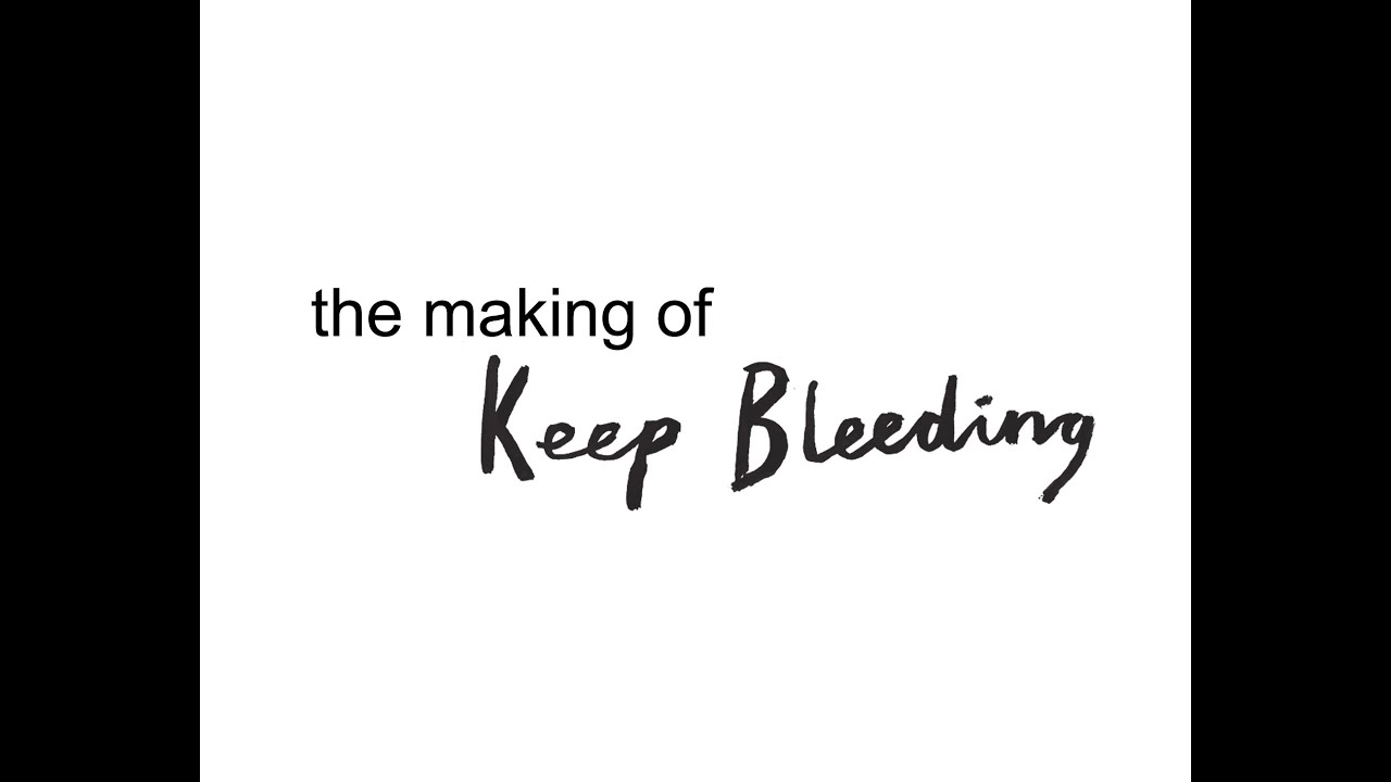 Ver The Making of Keep Bleeding no YouTube Ver The Making of Keep Bleeding no YouTube