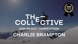CHARLIE BRAMPTON | Directors Choice: THE COLLECTIVE Re-Edit