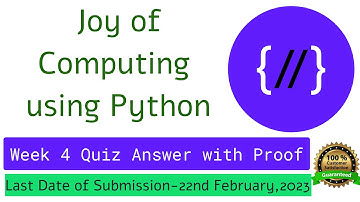NPTEL The Joy of Computing using Python  week 4 quiz assignment answers with proof of each answer