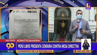 ? Perú libre presenta censura contra mesa directiva del congreso