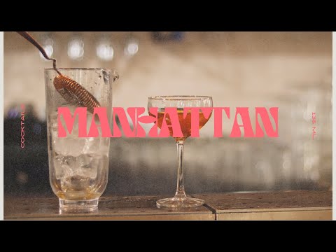 COMMENT FAIRE LE MANHATTAN (COCKTAILS) !!