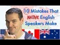 10 Common Mistakes That Native English Speakers Make