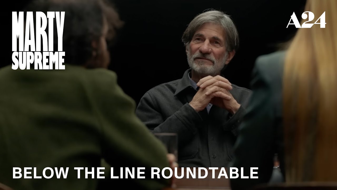 Marty Supreme | Below The Line Roundtable | A24