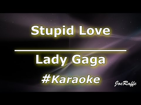lady-gaga---stupid-love-(karaoke)