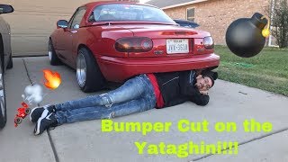 Bumper Cut on The Miata!!!