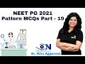 NEET PG 2021 Pattern MCQs_Part 19 || Dr. Niha Aggarwal