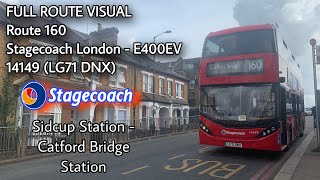 FULL ROUTE VISUAL 160 Sidcup - Catford Bridge Stagecoach London E400Ev