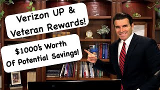 Verizon UP/Veteran Benefits Savings Worth $1,000's Over Time!