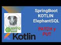Spring Boot - Kotlin - Patch y Put