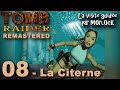 Tomb raider i remastered  08  la citerne visite guide