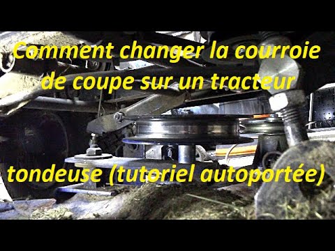 Comment changer la courroie de coupe sur un tracteur tondeuse (tutoriel  autoportée) 