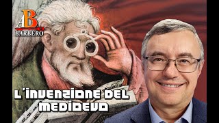 Alessandro Barbero - L&#39;invenzione del Medioevo