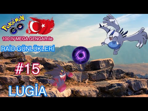 100 iv MEGA GENGAR ile Raid Günlükleri: LUGİA! Umut Dolu Geçen Günde 100 iv ve Shiny Lugia Aldım mı?