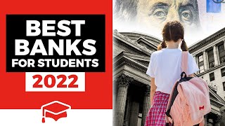 Best Banks For Students In 2022