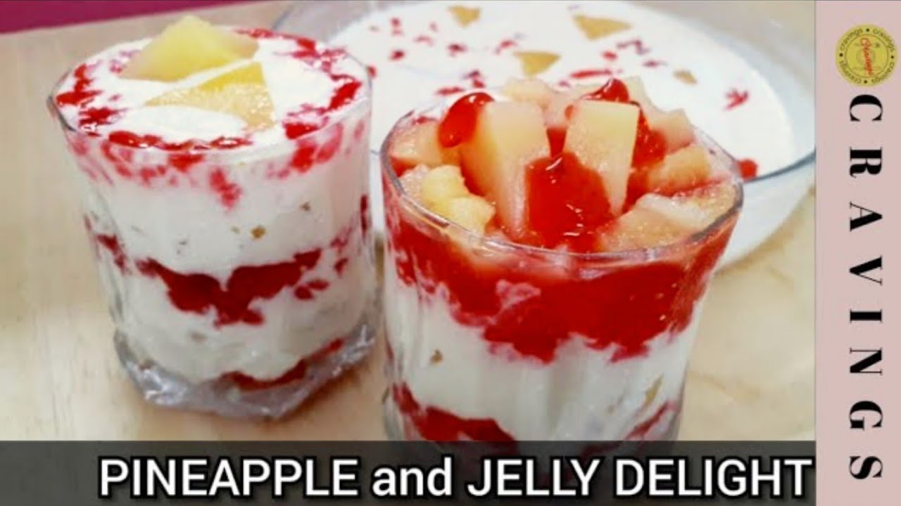 Pineapple and Jelly Delight Easy Dessert Recipe Only 3 Steps CRAVINGS YouTube