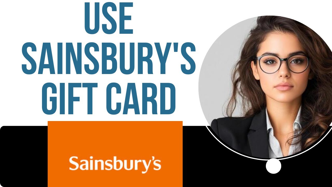 How to use sainsbury's gift card-2026 l DoubleZ