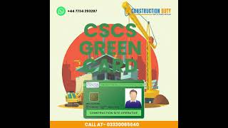 How to Get CSCS Green Card - Construction Duty