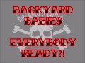 BACKYARD BABIES - Everybody Ready?!