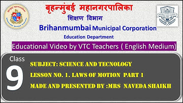 BMC VTC Edu Video for Class 9 /Lesson 1/Topic:laws of motion part 1/by Mrs. Naveda Shaikh
