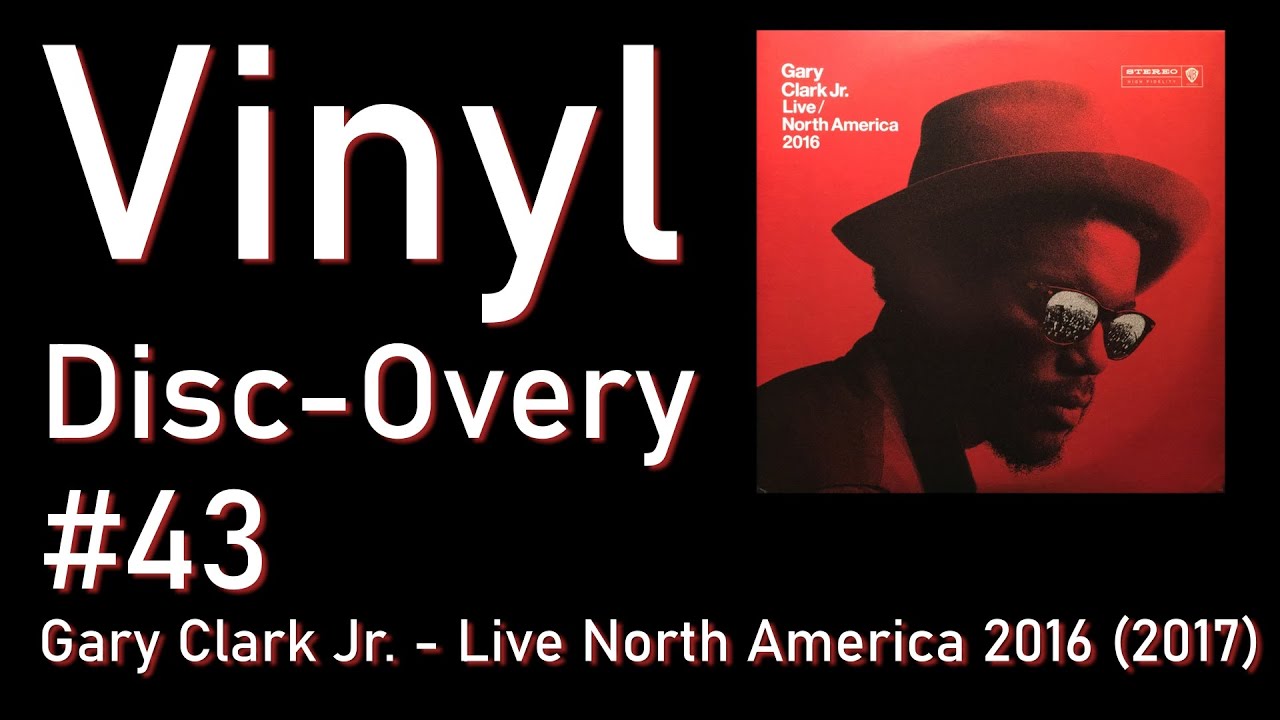 Vinyl Disc-Overy #43, Gary Jr - Live/North America 2016 - YouTube
