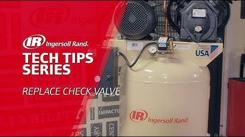 Replacing Check Valve Troubleshooting | Ingersoll Rand Reciprocating Air Compressor