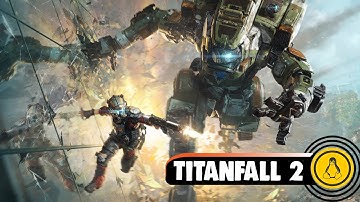 Titanfall 2 | Linux Gaming | Ubuntu 20.04 | Steam Play