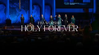 Holy Forever | FBA Worship chords